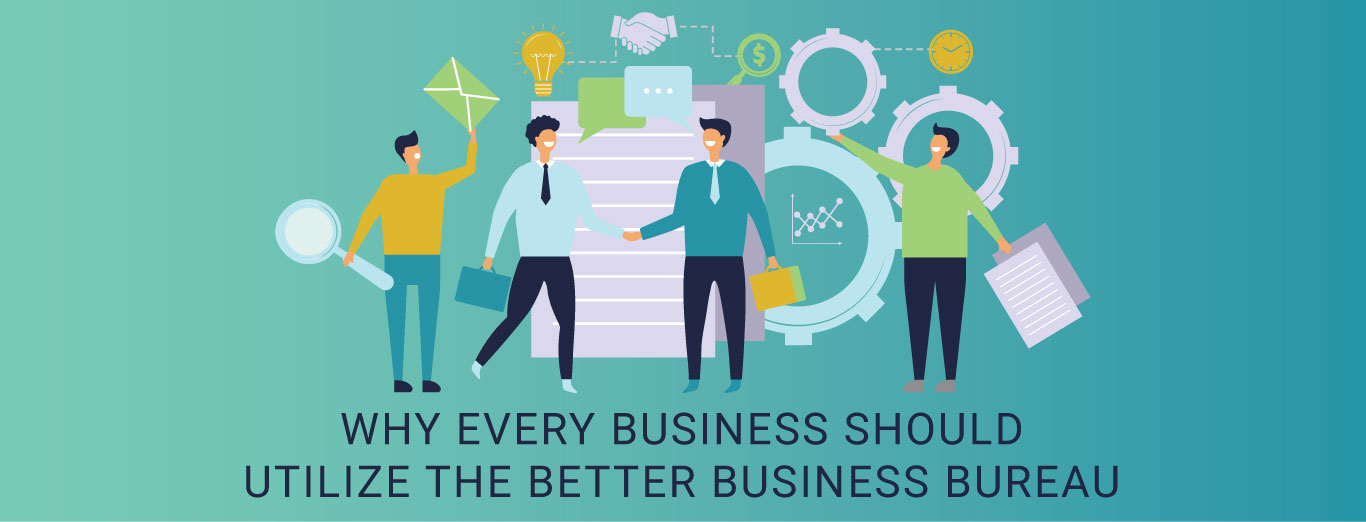 Why every business should utilize the better business bureau